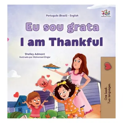 "I am Thankful (Portuguese Brazilian English Bilingual Children's Book)" - "" ("Admont Shelley")