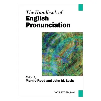 "The Handbook of English Pronunciation" - "" ("Reed Marnie")