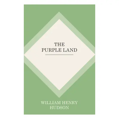 "The Purple Land" - "" ("Hudson William Henry")