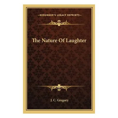 "The Nature Of Laughter" - "" ("Gregory J. C.")