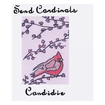 "Send Cardinals" - "" ("Candidie")