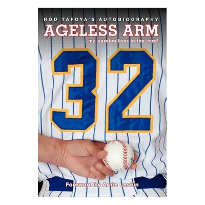 "Ageless Arm" - "" ("Tafoya Rod")