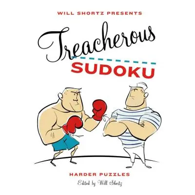 "Will Shortz Presents Treacherous Sudoku" - "" ("Shortz Will")