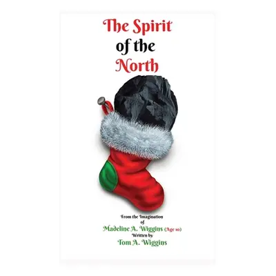 "The Spirit of the North" - "" ("Wiggins Tom Allen")