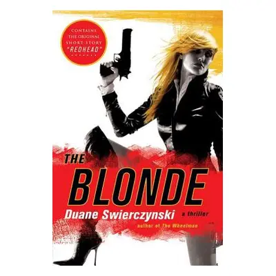 "The Blonde" - "" ("Swierczynski Duane")