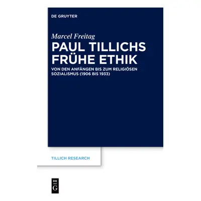 "Paul Tillichs frhe Ethik" - "" ("Freitag Marcel")