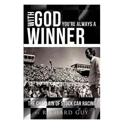 "With God You're Always a Winner" - "" ("Guy Richard")