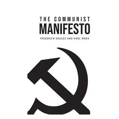 "The Communist Manifesto" - "" ("Marx Karl")