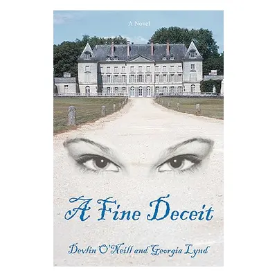 "A Fine Deceit" - "" ("O'Neill Devlin")