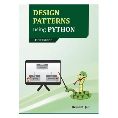 "Design Patterns using Python" - "" ("Jain Hemant")