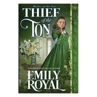 "Thief of the Ton" - "" ("Royal Emily")