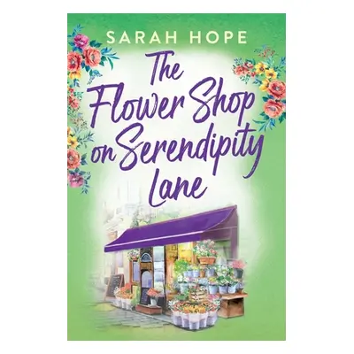 "The Flower Shop on Serendipity Lane" - "" ("Hope Sarah")