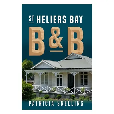 "St Heliers Bay B&B" - "" ("Snelling Patricia")