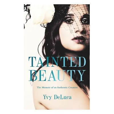 "Tainted Beauty" - "" ("DeLuca Yvy")