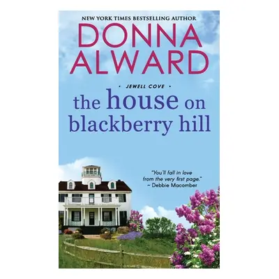 "The House on Blackberry Hill" - "" ("Alward Donna")