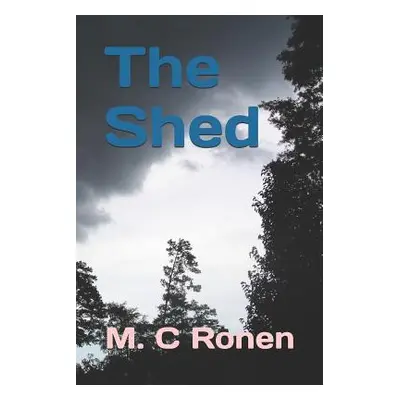 "The Shed" - "" ("C. Ronen M.")