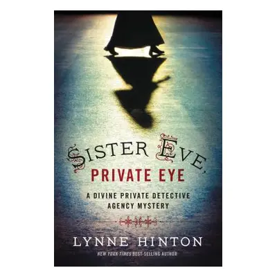 "Sister Eve, Private Eye" - "" ("Hinton Lynne")