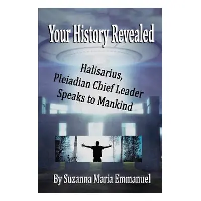 "Your History Revealed: Halisarius Speaks to Mankind" - "" ("Limited Caeayaron")