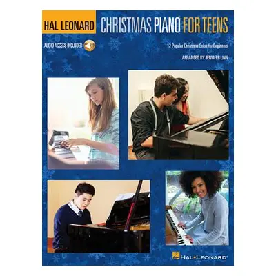 "Hal Leonard Christmas Piano for Teens: 12 Popular Christmas Solos for Beginners" - "" ("Linn Je