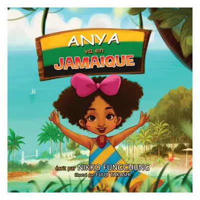 "Anya va en Jamaique" - "" ("Fungchung Nikko M.")