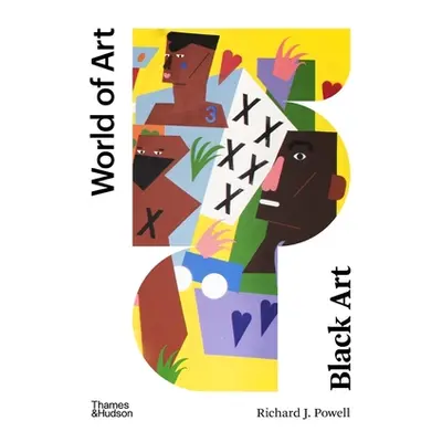 "Black Art: A Cultural History" - "" ("Powell Richard J.")