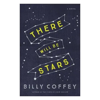 "There Will Be Stars" - "" ("Coffey Billy")