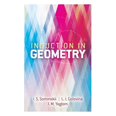 "Induction in Geometry" - "" ("Golovina L. I.")