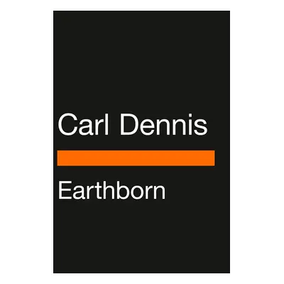 "Earthborn" - "" ("Dennis Carl")