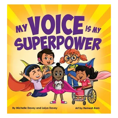 "My Voice is My Superpower" - "" ("Davey Michelle")