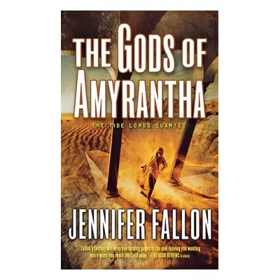 "The Gods of Amyrantha: The Tide Lords Quartet, Book Two" - "" ("Fallon Jennifer")