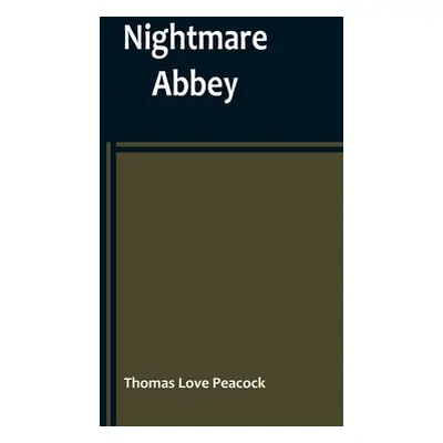 "Nightmare Abbey" - "" ("Love Peacock Thomas")