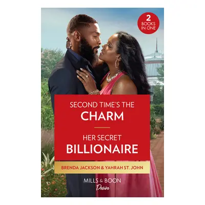 "Second Time's The Charm / Her Secret Billionaire" - "Second Time's the Charm