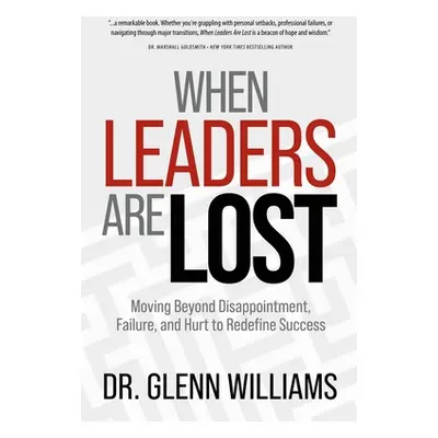 "When Leaders are Lost" - "" ("Williams Glenn")