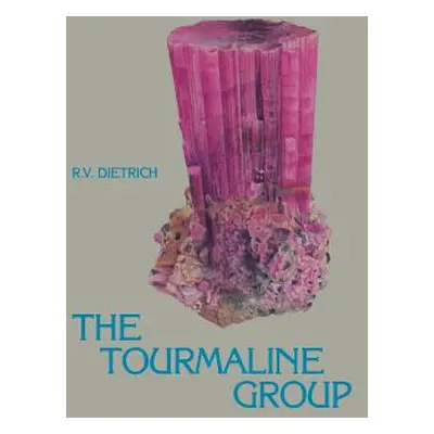 "The Tourmaline Group" - "" ("Dietrich Richard")