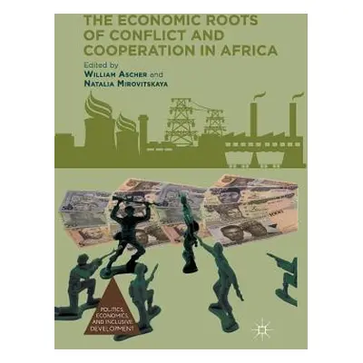 "The Economic Roots of Conflict and Cooperation in Africa" - "" ("Ascher W.")