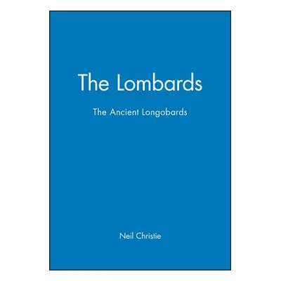 "The Lombards: The Ancient Longobards" - "" ("Christie Neil")