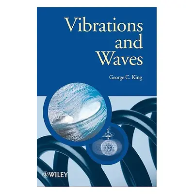 "Vibrations and Waves" - "" ("King George C.")