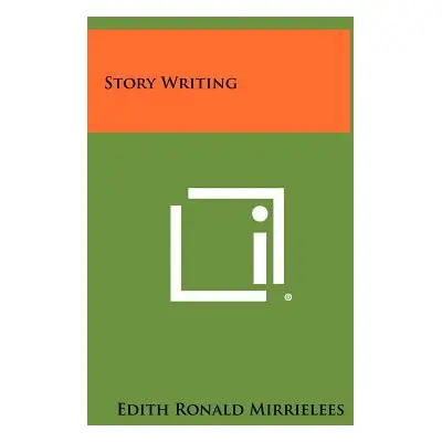 "Story Writing" - "" ("Mirrielees Edith Ronald")