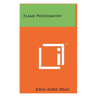 "Flame Photometry" - "" ("Dean John Aurie")