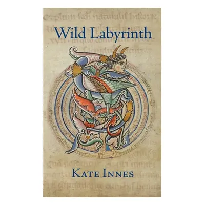 "Wild Labyrinth" - "" ("Innes Kate")