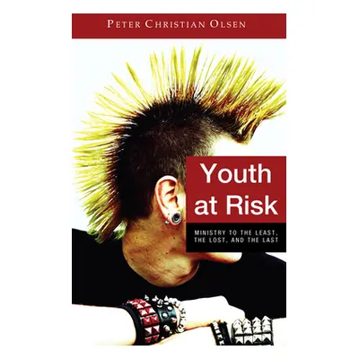 "Youth at Risk" - "" ("Olsen Peter Christian")