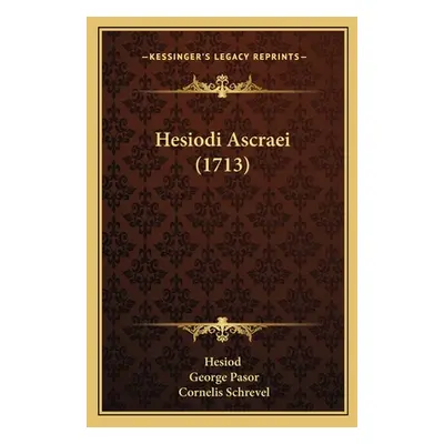 "Hesiodi Ascraei (1713)" - "" ("Hesiod")