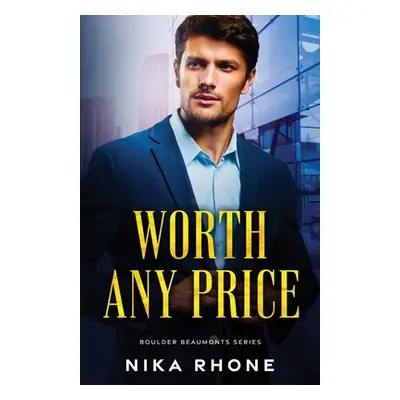 "Worth Any Price" - "" ("Rhone Nika")