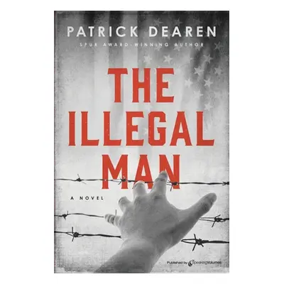 "The Illegal Man" - "" ("Dearen Patrick")