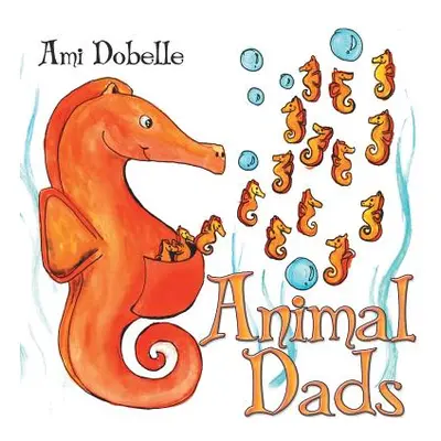 "Animal Dads" - "" ("Dobelle Ami")