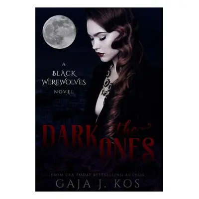 "The Dark Ones" - "" ("Kos Gaja J.")