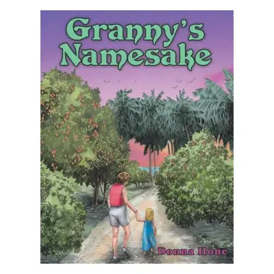 "Granny's Namesake" - "" ("Donna Honc")