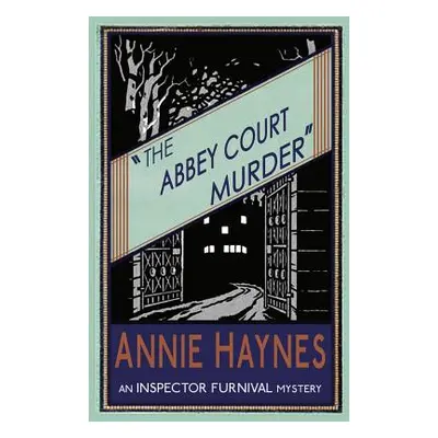 "The Abbey Court Murder" - "" ("Haynes Annie")