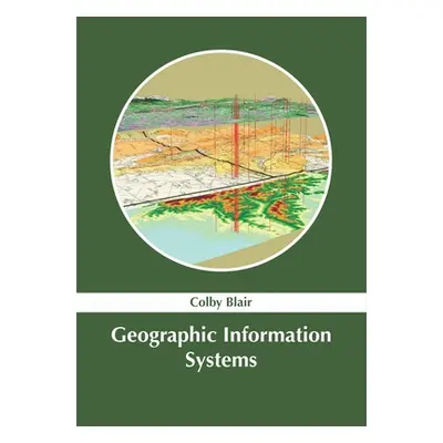 "Geographic Information Systems" - "" ("Blair Colby")