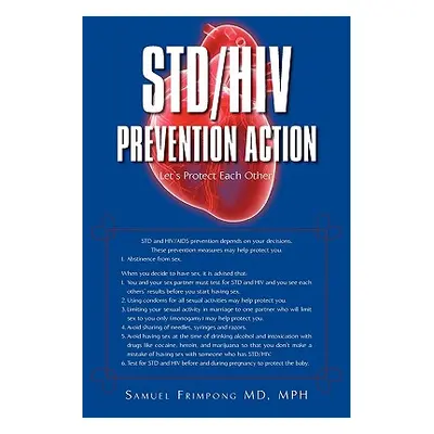 "STD/HIV Prevention Action: Let's Protect Each Other" - "" ("Samuel Frimpong Mph")